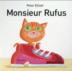 Monsieur Rufus - Elliott Peter