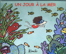 Un jour à la mer - KIMIKO