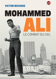 Mohammed Ali. Le combat du ciel - Bockris Victor ; Bonnot Charles ; Perich Anton
