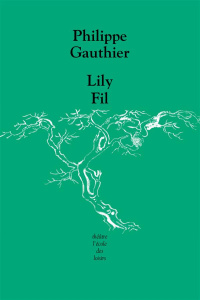 Lily fil - Gauthier Philippe