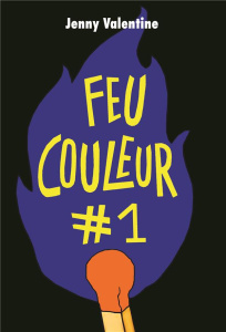 Feu couleur #1 - Valentine Jenny ; Danton Marion