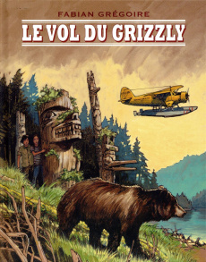 Le vol du grizzly - Grégoire Fabian