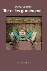 Tor et les garnements - Lavachery Thomas