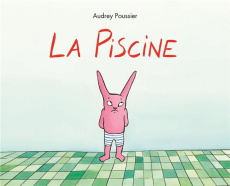 La Piscine - Poussier Audrey