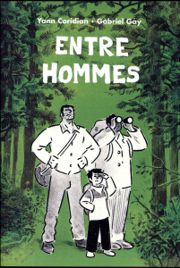 Entre hommes - Coridian Yann ; Gay Gabriel