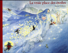 La vraie place des étoiles - Ichikawa Satomi ; Reinharez Isabelle