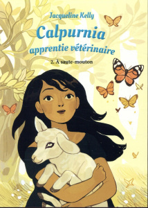 Calpurnia, apprentie vétérinaire Tome 2 : A saute-mouton - Kelly Jacqueline ; Collignon Daphné ; Kugler Domin