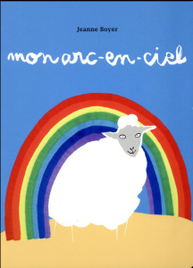 Mon arc-en-ciel - Boyer Jeanne