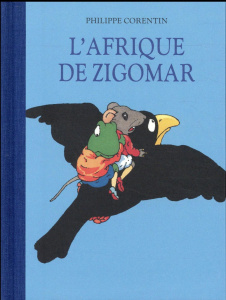 L'Afrique de Zigomar - Corentin Philippe