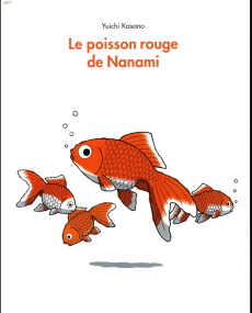Le poisson rouge de Namami - Kasano Yuichi ; Atlan Corinne