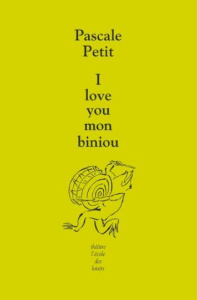 I love you mon biniou - Petit Pascale