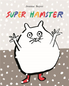 Super hamster - Boyer Jeanne