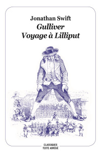 Gulliver. Voyage à Lilliput, Texte abrégé - Swift Jonathan