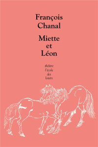 Miette et Léon - Chanal François