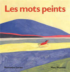 Les mots peints - Majewski Marc ; Lecaye Emmanuel