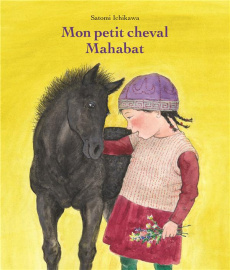 Mon petit cheval Mahabat - Ichikawa Satomi