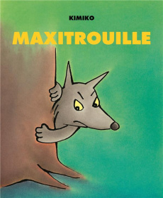 Maxitrouille - KIMIKO
