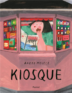 Kiosque - Melece Anete ; Sandron Emmanuèle