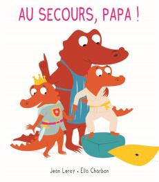 Mim & Crocus : Au secours, papa ! - Charbon Ella ; Leroy Jean