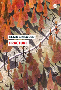 Fracture - Griswold Eliza ; Weiss Séverine