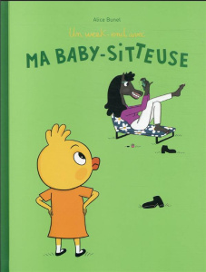 Un week-end avec ma baby-sitteuse - Bunel Alice