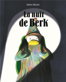 Berk : La nuit de Berk - Béziat Julien