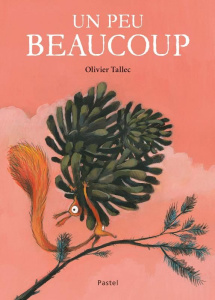 Un peu beaucoup - Tallec Olivier