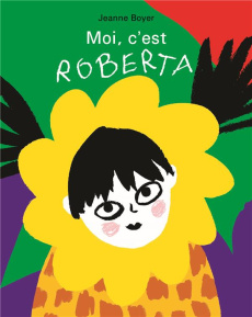 Moi, c'est Roberta - Boyer Jeanne