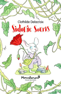 Sidonie Souris - Delacroix Clothilde