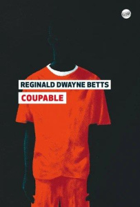 Coupable - Dwayne Betts Réginald ; Esquié Héloïse