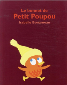 Le bonnet de Petit Poupou - Bonameau Isabelle