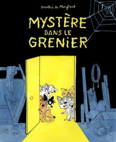 Mystère dans le grenier - Monfreid Dorothée de