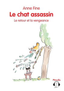 Le chat assassin : Le retour et la vengeance. Avec 1 CD audio - Fine Anne ; Haïtse Véronique ; Jisse David
