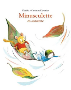 Minusculette : Minusculette en automne - DAVENIER/KIMIKO