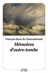 Mémoires d'outre-tombe - Chateaubriand François-René de