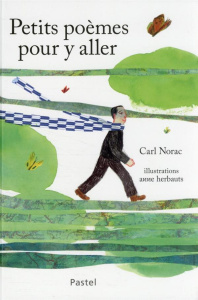 Petits poèmes pour y aller - Norac Carl ; Herbauts Anne