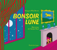 Bonsoir Lune - Hurd Clement ; Wise Brown Margaret