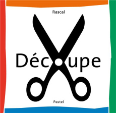 Découpe - RASCAL