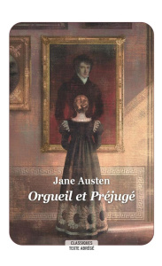 Orgueil et Préjugé - Austen Jane ; Leconte Valentine ; Pressoir Charlot