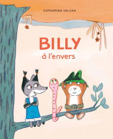 Billy : Billy à l'envers - Valckx Catharina