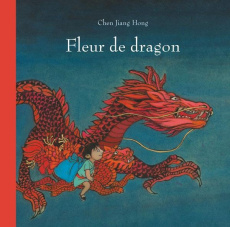 Fleur de dragon - Jiang Hong Chen