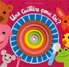 Une cuillère pour toi ? - Bourgeau Vincent ; Ramadier Cédric