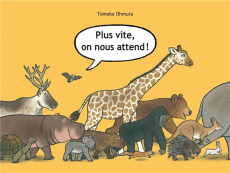 Plus vite, on nous attend ! - Ohmura Tomoko ; Atlan Corinne