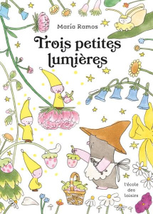 Trois petites lumières - Ramos Maria ; Humeau Mélanie