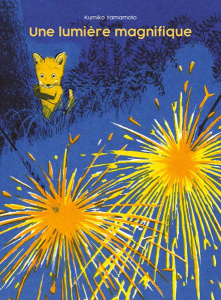 Une lumière magnifique - Yamamoto Kumiko ; Atlan Corinne