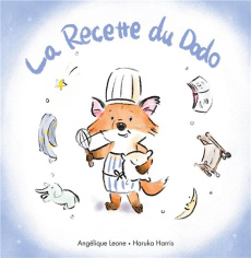 Les bonnes idées de Timothée Tome 1 : La recette du dodo - Harris Haruka ; Leone Angélique
