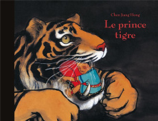 Le prince tigre - Jiang Hong Chen