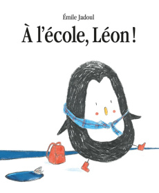 A l'école, Léon ! - Jadoul Emile