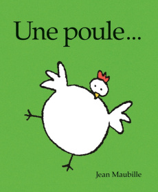 Une poule... - Maubille Jean