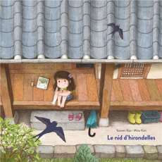 Le nid d'hirondelles - Kim Minu ; Koo Yoonmi ; Méthé Lucas ; Park Yoon-Su